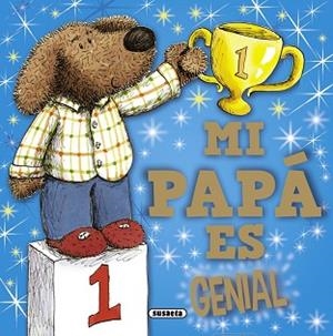 MI PAPÁ ES GENIAL | 9788467724936 | SUSAETA, EQUIPO