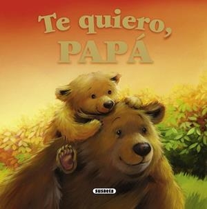 TE QUIERO, PAPÁ | 9788467717167 | JOYCE, MELANIE