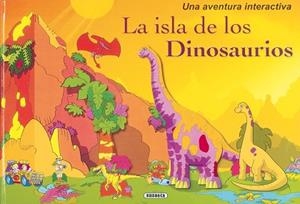 ISLA DE LOS DINOSAURIOS, LA | 9788467729085 | SUSAETA, EQUIPO