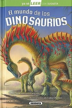 MUNDO DE LOS DINOSAURIOS, EL | 9788467747706 | DELGADO, CONSUELO
