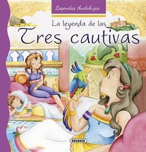 LEYENDA DE LAS TRES CAUTIVAS, LA | 9788467742398 | MARÍN, LORENA