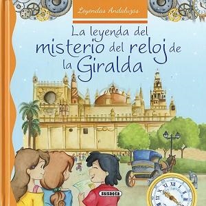 LEYENDA DEL MISTERIO DEL RELOJ DE LA GIRALDA, LA | 9788467742404 | MARÍN, LORENA