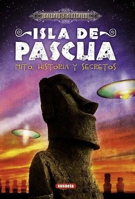 ISLA DE PASCUA. MITO, HISTORIA Y SECRETOS | 9788467718027 | DI MARTINO, GIULIO