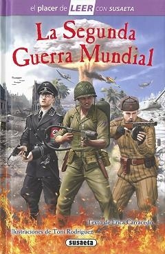 SEGUNDA GUERRA MUNDIAL, LA | 9788467756180 | CARRACEDO, ERICA