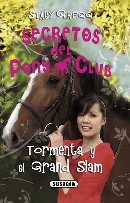 SECRETOS DEL PONY CLUB 13. TORMENTA Y EL GRAND SLAM | 9788467721959 | GREGG, STACY