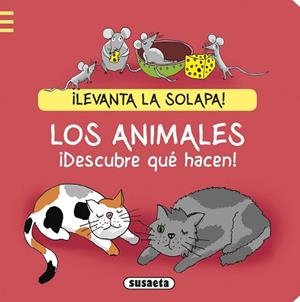 ANIMALES ¡DESCUBRE QUÉ HACEN!, LOS | 9788467738278 | MENSING, KATJA