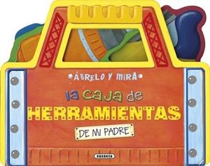 CAJA DE HERRAMIENTAS DE MI PADRE, LA | 9788467739152 | SUSAETA, EQUIPO