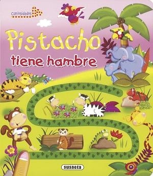 PISTACHO TIENE HAMBRE | 9788467731446 | SUSAETA, EQUIPO