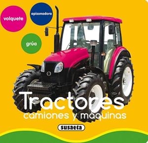 TRACTORES, CAMIONES Y MÁQUINAS | 9788467719253 | SUSAETA, EQUIPO