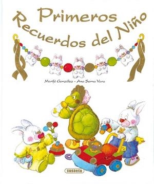 PRIMEROS RECUERDOS DEL NIÑO | 9788430537303 | SERNA-VARA, ANA