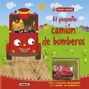PEQUEÑO CAMIÓN DE BOMBEROS, EL | 9788467735208 | SUSAETA, EQUIPO