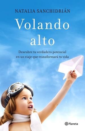 VOLANDO ALTO | 9788408181422 | SANCHIDRIÁN, NATALIA