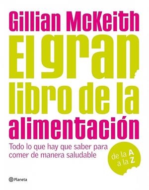 GRAN LIBRO DE LA ALIMENTACION, EL | 9788408090526 | MCKEITH, GILLIAN