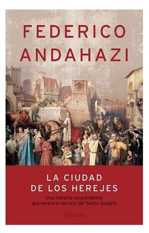 CIUDAD DE LOS HEREJES, LA | 9789504914181 | ANDAHAZI, FEDERICO