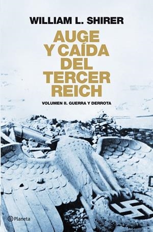 AUGE Y CAIDA DEL TERCER REICH VOL.II | 9788408094524 | SHIRER, WILLIAM L.