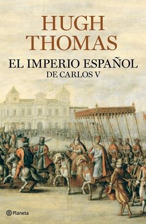 IMPERIO ESPAÑOL DE CARLOS V, EL | 9788408094609 | THOMAS, HUGH