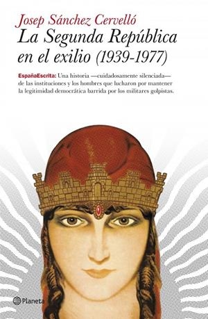 SEGUNDA REPUBLICA EN EL EXILIO (1939-1977), LA | 9788408101871 | SANCHEZ, JOSEP