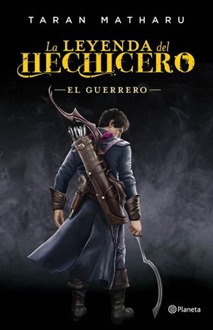 LEYENDA DEL HECHICERO, LA 02 : EL GUERRERO | 9788408161790 | MATHARU, TARAN