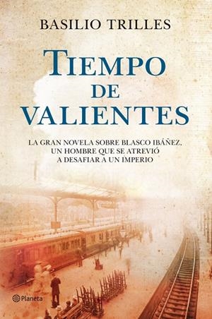TIEMPO DE VALIENTES | 9788408110743 | TRILLESS, BASILIO