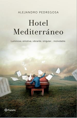 HOTEL MEDITERRÁNEO | 9788408138341 | PEDREGOSA, ALEJANDRO
