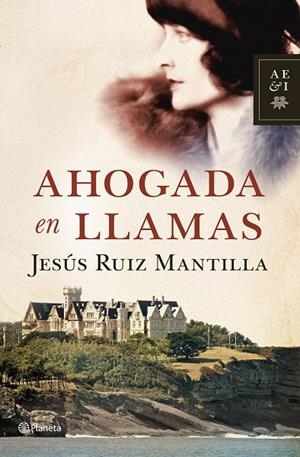 AHOGADA EN LLAMAS | 9788408110774 | RUIZ MANTILLA, J.