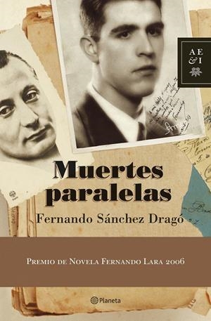 MUERTES PARALELAS | 9788408067160 | SÁNCHEZ DRAGÓ, FERNANDO