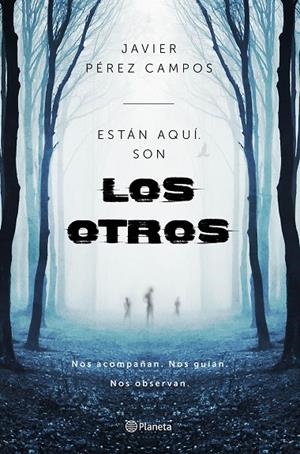 ESTÁN AQUÍ. SON LOS OTROS | 9788408161578 | PÉREZ CAMPOS, JAVIER