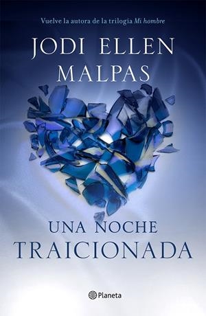 NOCHE, UNA. TRAICIONADA | 9788408133070 | MALPAS, JODI ELLEN