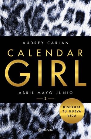 CALENDAR GIRL 02 : ABRIL, MAYO, JUNIO | 9788408157427 | CARLAN, AUDREY