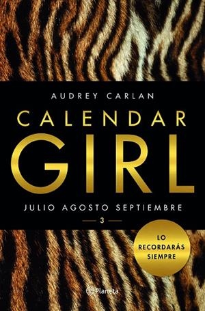 CALENDAR GIRL 03 : JULIO, AGOSTO, SEPTIEMBRE | 9788408159636 | CARLAN, AUDREY