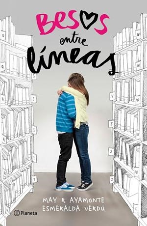 BESOS ENTRE LÍNEAS | 9788408153016 | AYAMONTE, MAY R. / VERDÚ, ESMERALDA