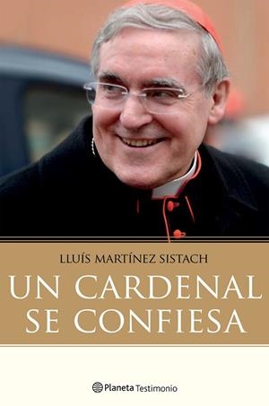 CARDENAL SE CONFIESA, UN | 9788408171393 | MARTÍNEZ SISTACH, LUIS