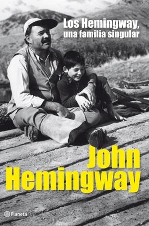 HEMINGWAY, LOS : UNA FAMILIA SINGULAR | 9788408006466 | HEMINGWAY, JOHN