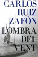OMBRA DEL VENT, L' | 9788497081733 | RUIZ ZAFÓN, CARLOS
