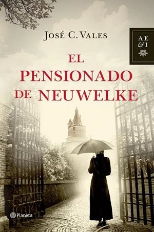 PENSIONADO DE NEUWELKE, EL | 9788408035374 | VALES, JOSÉ C.