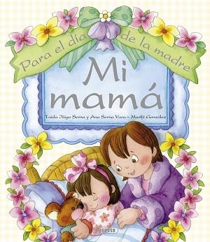 MI MAMÁ | 9788467718973 | ÍÑIGO SERNA, TAIDA/SERNA VARA, ANA