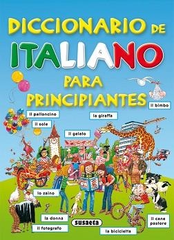 DICCIONARIO DE ITALIANO PARA PRINCIPIANTES | 9788430563562 | SUSAETA, EQUIPO
