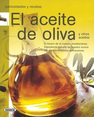 ACEITE DE OLIVA, EL | 9788430571581 | SUSAETA, EQUIPO
