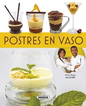 POSTRES EN VASO | 9788467722468 | ARROYO, ROCÍO/PALLÀS, DAVID