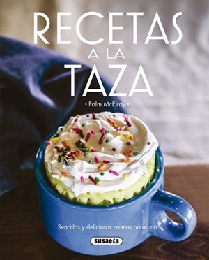 RECETAS A LA TAZA | 9788467749939 | MCELROY, PAM