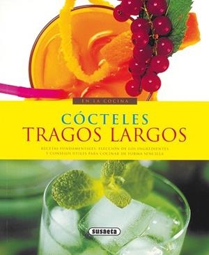 CÓCTELES, TRAGOS LARGOS | 9788430567843 | SUSAETA, EQUIPO