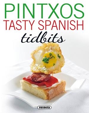 PINTXOS TASTY SPANISH TIDBITS | 9788467750850 | LÓPEZ, CONCHA/GARCÍA, LAURA