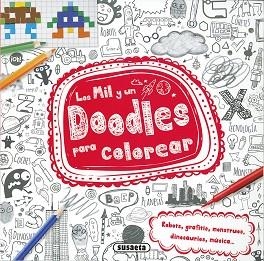 MIL Y UN DOODLES PARA COLOREAR, LOS | 9788467749403 | SUSAETA, EQUIPO
