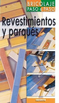 REVESTIMIENTOS Y PARQUÉS | 9788430539628 | SUSAETA, EQUIPO