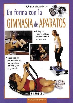 EN FORMA CON LA GIMNASIA DE APARATOS | 9788430539871 | MACCADANZA, ROBERTO