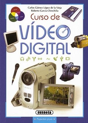 CURSO DE VÍDEO DIGITAL | 9788430547838 | GÓMEZ, CARLOS/GARCÍA, ROBERTO