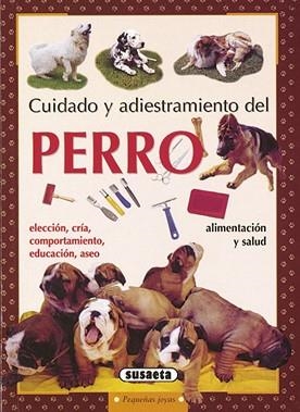 PERRO, CUIDADO Y ADIESTRAMIENTO | 9788430599189 | NERI, MARGHERITA