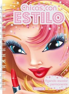AGENDA ESCOLAR PERMANENTE CHICAS CON ESTILO | 9788467707793 | SUSAETA, EQUIPO