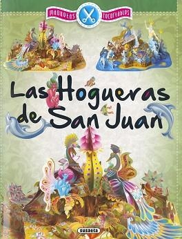 HOGUERAS DE SAN JUAN, MAQUETAS RECORTABLES, LAS | 9788467758436 | SUSAETA, EQUIPO