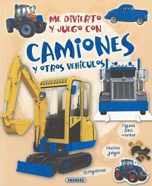 ME DIVIERTO Y JUEGO CON CAMIONES Y OTROS VEHÍCULOS | 9788467735819 | SUSAETA, EQUIPO